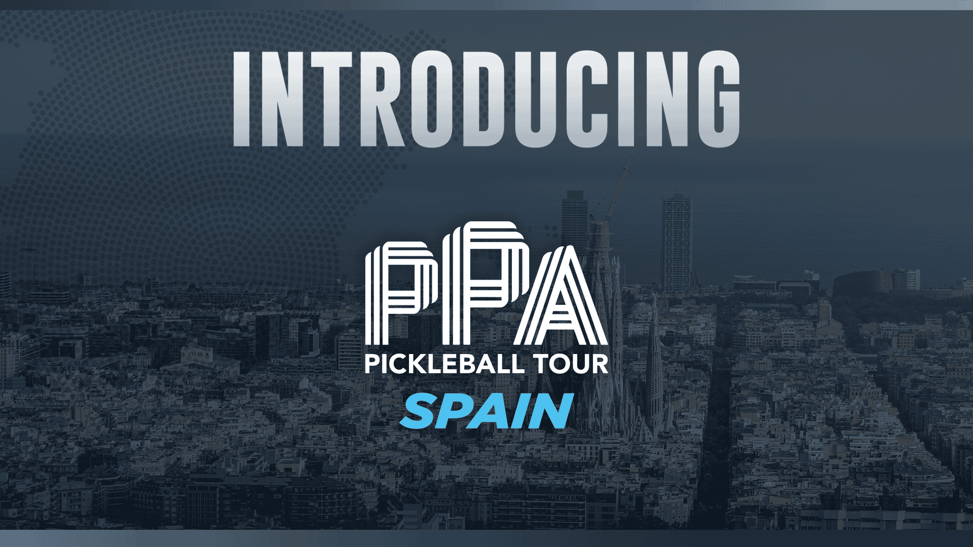 Professional Pickleball Association Announces PPA Spain – Newest International Expansion of Global Leader in Pro and Amateur Pickleball